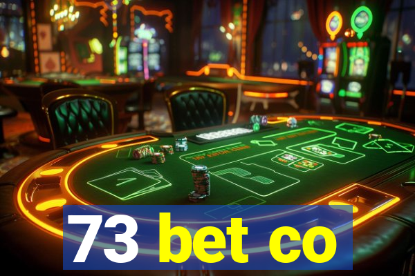 73 bet co